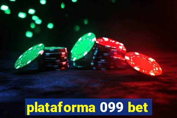 plataforma 099 bet